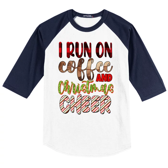 I Run On Coffee And Christmas Cheer Baseball Sleeve Shirt