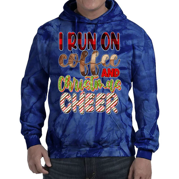 I Run On Coffee And Christmas Cheer Tie Dye Hoodie