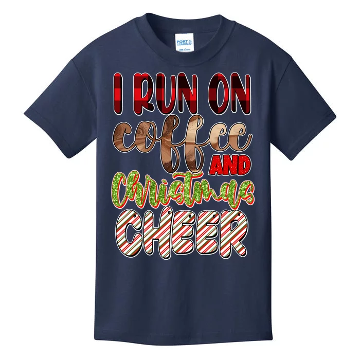 I Run On Coffee And Christmas Cheer Kids T-Shirt