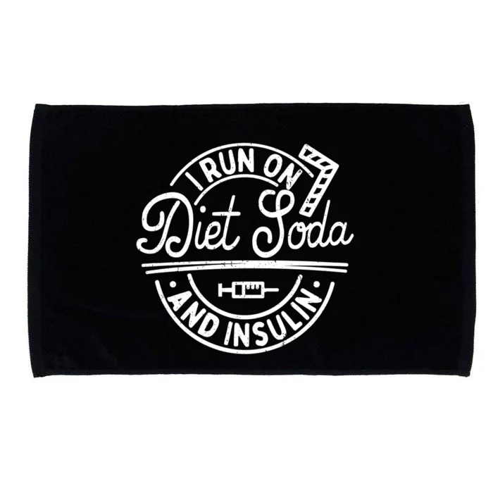 I Run On Diet Soda And Insulin Funny Diabetes Awareness Gift Microfiber Hand Towel