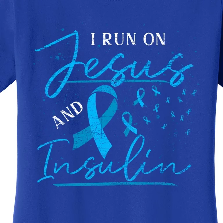 I Run On Jesus And Insulin Blue Ribbon Diabetes Awareness Great Gift Women's T-Shirt