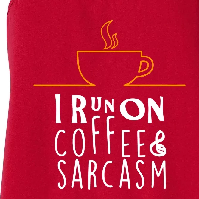 I Run On Coffee & Sarcasm Women's Racerback Tank