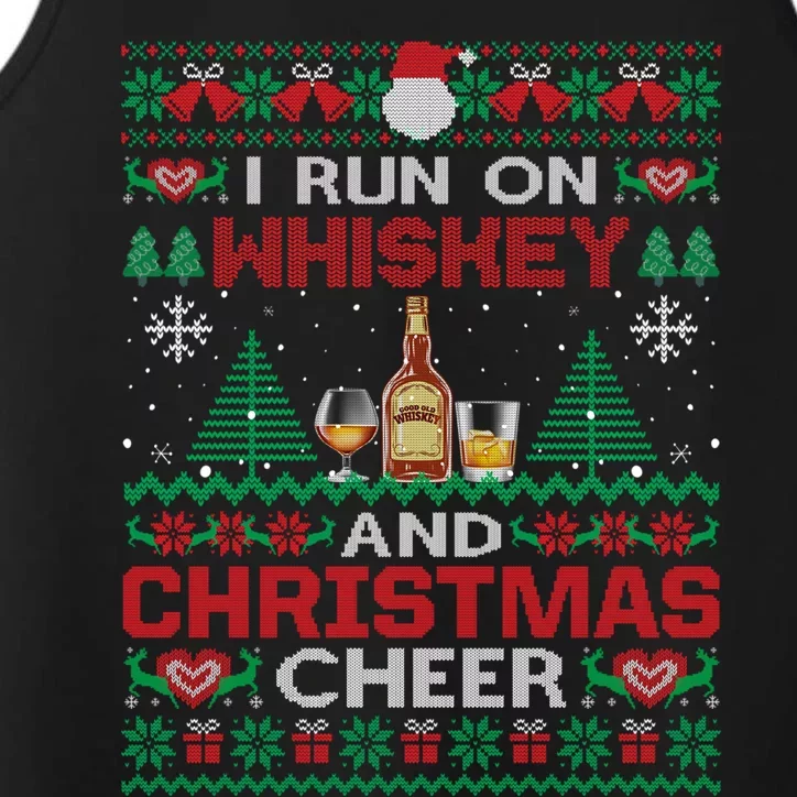 I Run On Whiskey And Christmas Cheer Ugly Sweater Gift Performance Tank