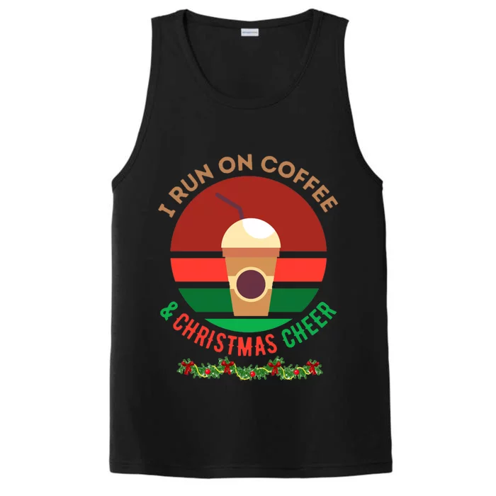 I Run On Coffee And Christmas Cheer Performance Tank