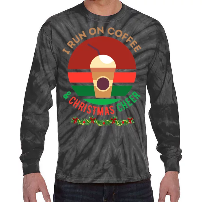 I Run On Coffee And Christmas Cheer Tie-Dye Long Sleeve Shirt