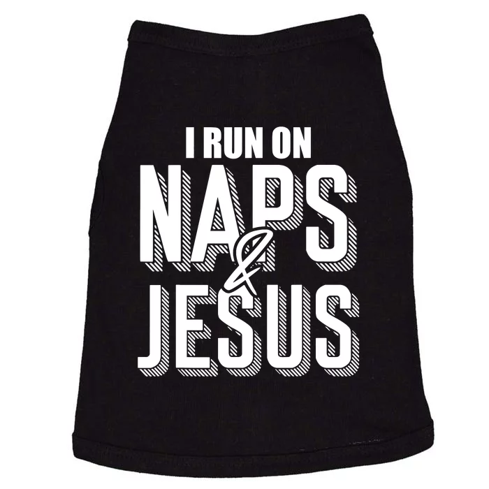 I Run On Naps And Jesus Religion God Church Funny Christian Doggie Tank