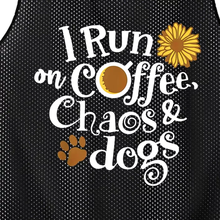 I Run On Coffee Chaos And Dogs Mesh Reversible Basketball Jersey Tank