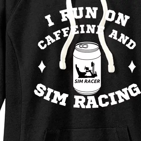 I Run On Caffeine And Sim Racing Car Racing Sim Funny Sim Racer Sim Racing Women's Fleece Hoodie