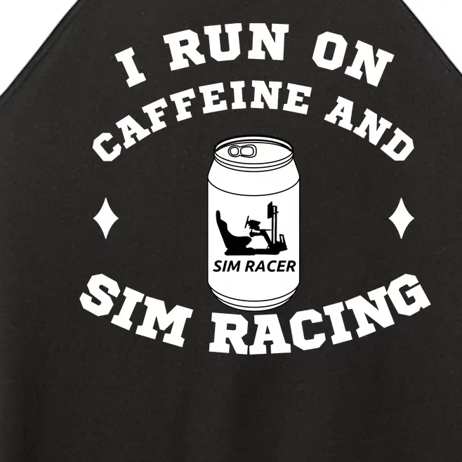 I Run On Caffeine And Sim Racing Car Racing Sim Funny Sim Racer Sim Racing Women’s Perfect Tri Rocker Tank