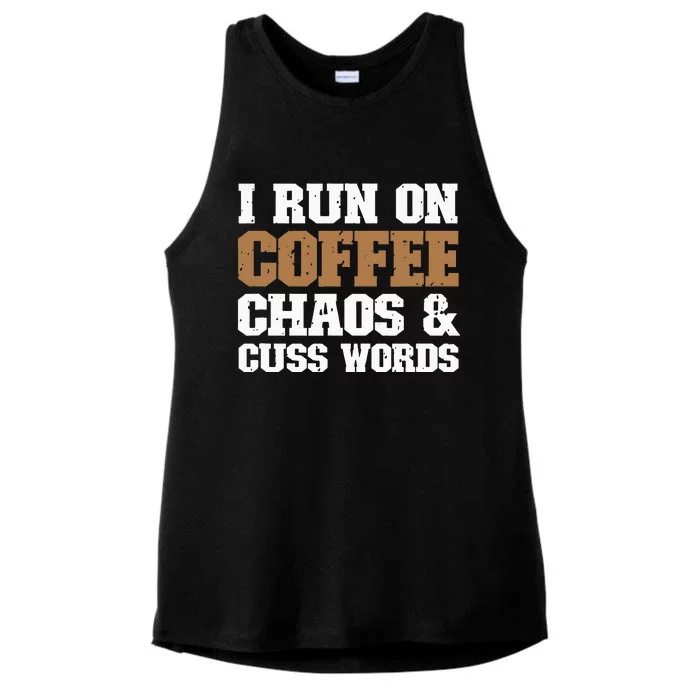 I Run On Coffee Chaos and Cuss Words Coffee Lover Ladies Tri-Blend Wicking Tank