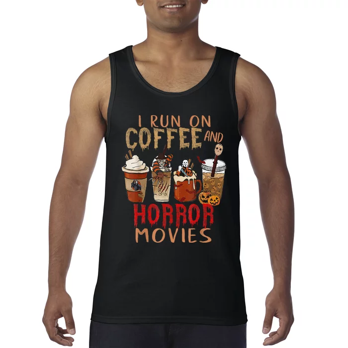 I Run On Coffee And Horror Movies Scary Blood Halloween Tank Top