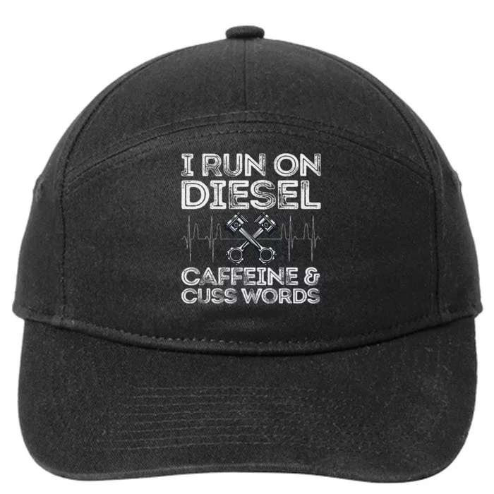 I Run On Diesel Caffeine And Cuss Words Funny Diesel 7-Panel Snapback Hat