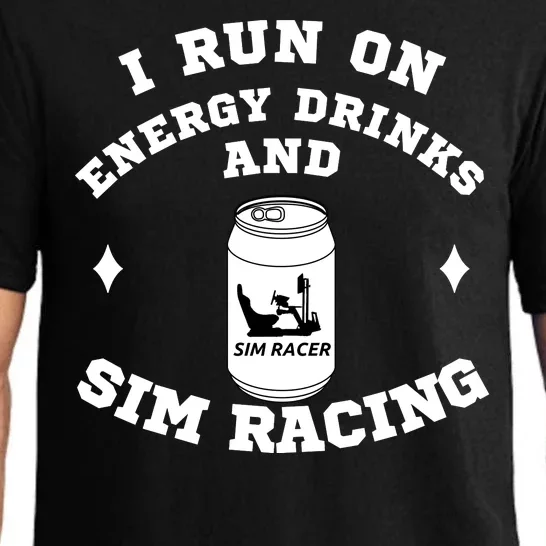 I Run On Energy Drinks And Sim Racing Car Racing Sim Funny Sim Racer Sim Racing Pajama Set