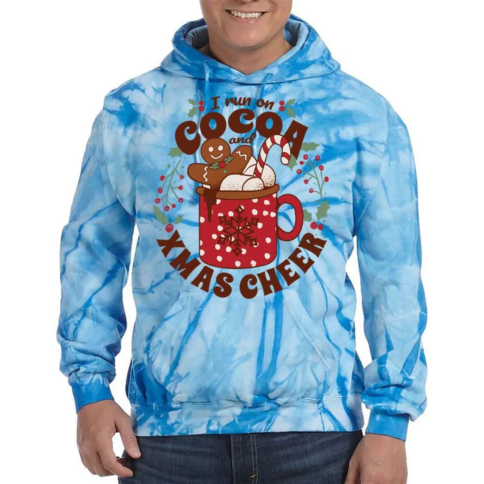 I Run On Cocoa And Xmas Cheer Holiday Christmas Tie Dye Hoodie