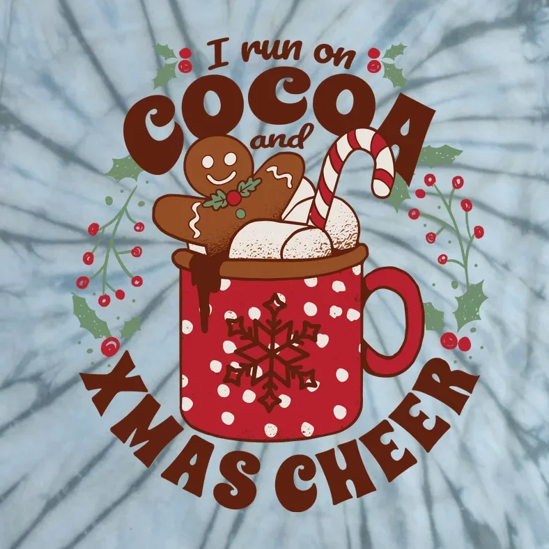 I Run On Cocoa And Xmas Cheer Holiday Christmas Tie-Dye T-Shirt