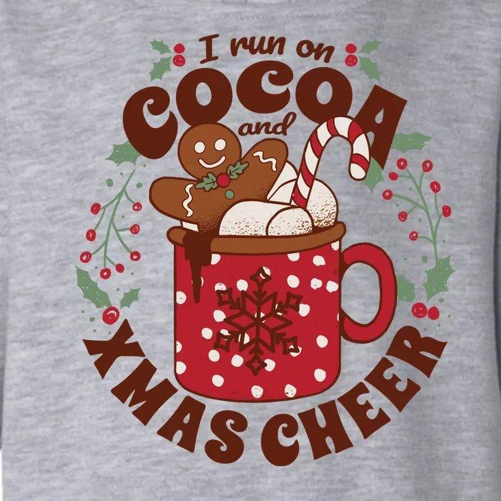 I Run On Cocoa And Xmas Cheer Holiday Christmas Toddler Hoodie