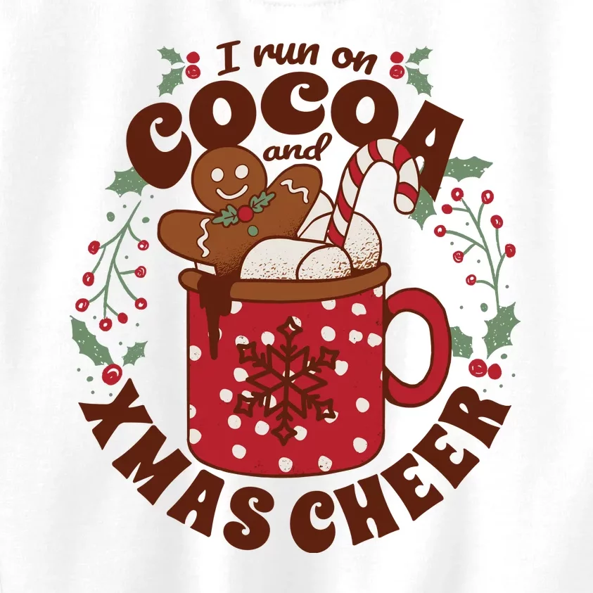 I Run On Cocoa And Xmas Cheer Holiday Christmas Kids Sweatshirt