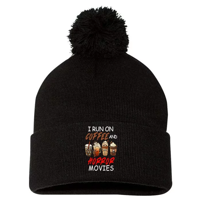 I Run On Coffee And Horror Movies Scary Blood Halloween Pom Pom 12in Knit Beanie