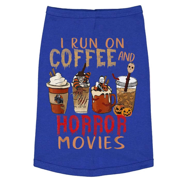 I Run On Coffee And Horror Movies Scary Blood Halloween Doggie Tank