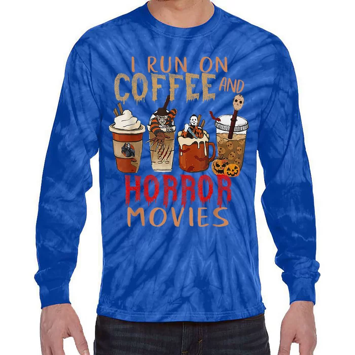 I Run On Coffee And Horror Movies Scary Blood Halloween Tie-Dye Long Sleeve Shirt