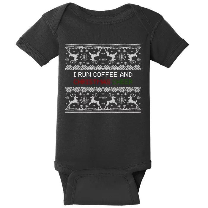 I Run On Coffee And Christmas Cheer Baby Bodysuit