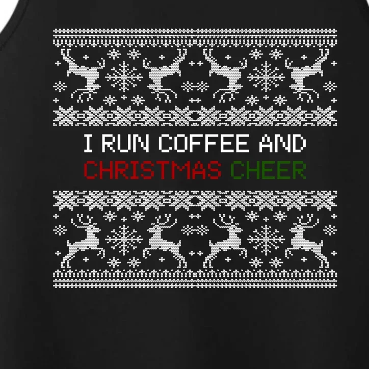 I Run On Coffee And Christmas Cheer Performance Tank