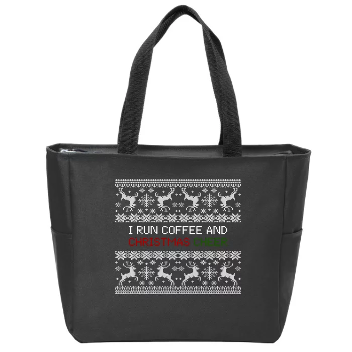 I Run On Coffee And Christmas Cheer Zip Tote Bag