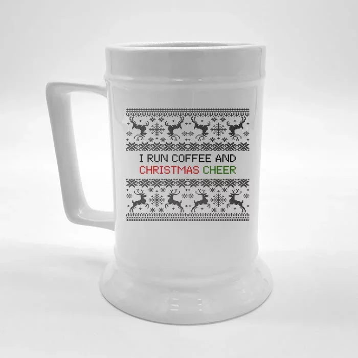 I Run On Coffee And Christmas Cheer Front & Back Beer Stein