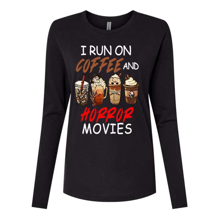 I Run On Coffee And Horror Movies Scary Blood Halloween Womens Cotton Relaxed Long Sleeve T-Shirt