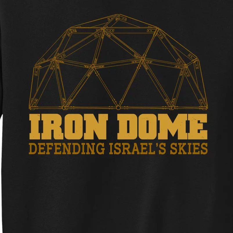 Iron Dome Defending Israel's Skies Sweatshirt