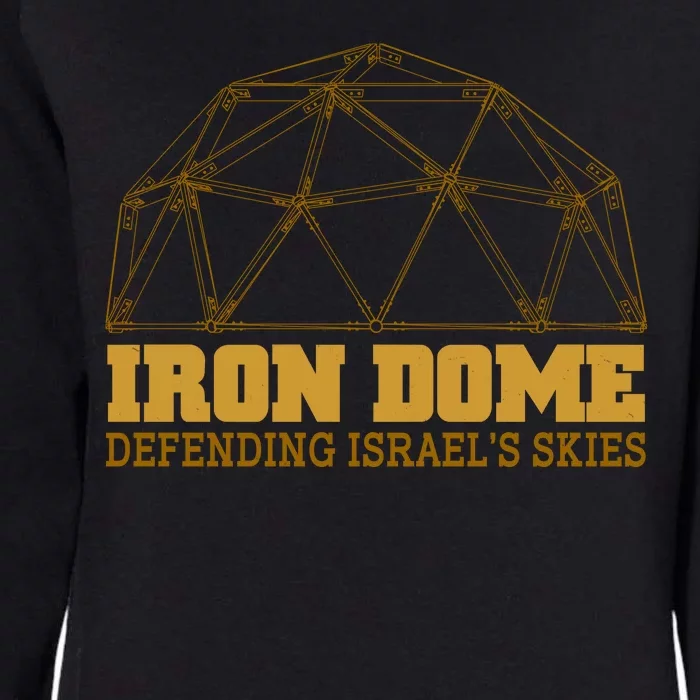 Iron Dome Defending Israel's Skies Womens California Wash Sweatshirt