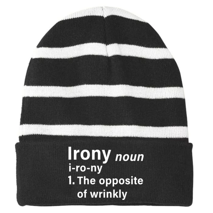 Irony Definition The Opposite Of Wrinkly Striped Beanie with Solid Band