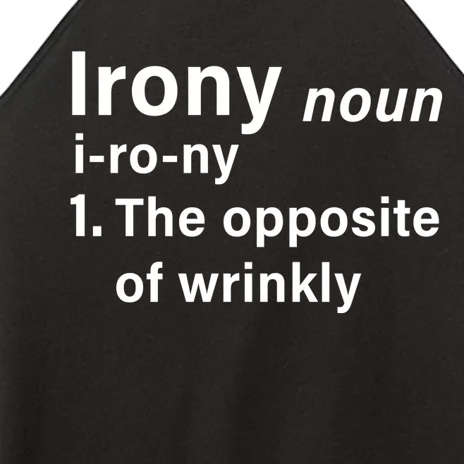 Irony Definition The Opposite Of Wrinkly Women’s Perfect Tri Rocker Tank