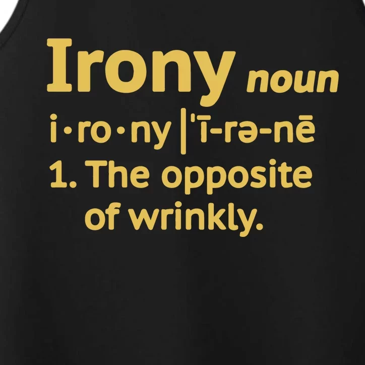 Irony Funny Definition Opposite Of Wrinkly Performance Tank