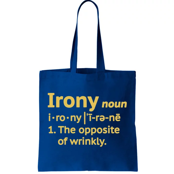 Irony Funny Definition Opposite Of Wrinkly Tote Bag