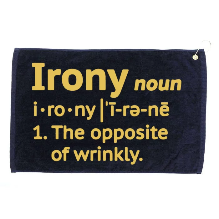 Irony Funny Definition Opposite Of Wrinkly Grommeted Golf Towel