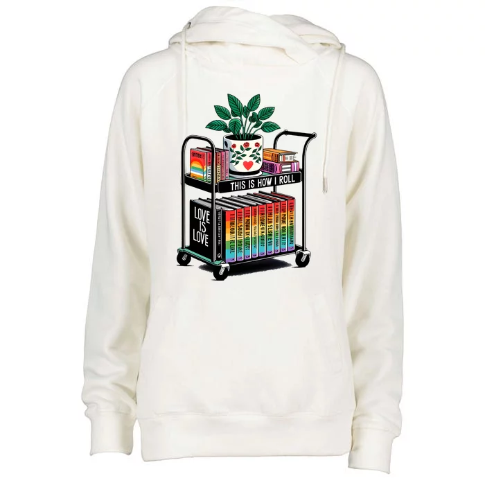 I Roll Pride Lgbtqia Library Womens Funnel Neck Pullover Hood