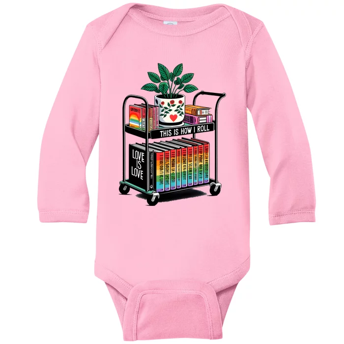 I Roll Pride Lgbtqia Library Baby Long Sleeve Bodysuit