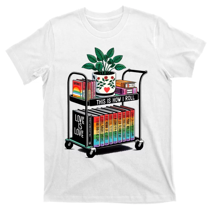 I Roll Pride Lgbtqia Library T-Shirt