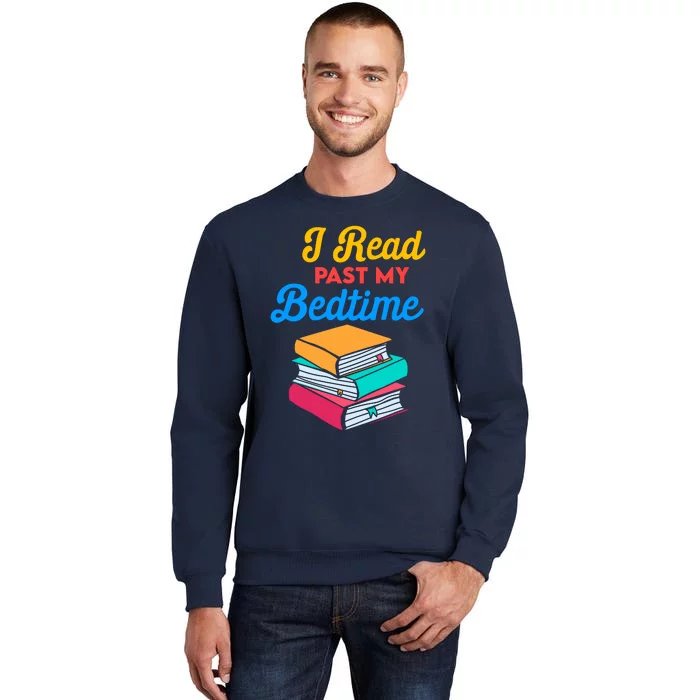 I Read Past My Bedtime Sweatshirt