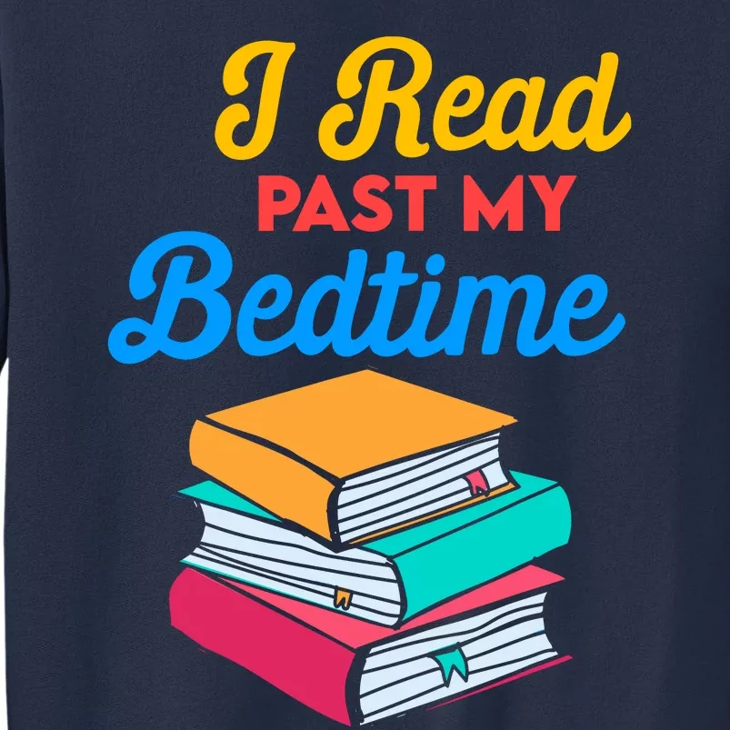 I Read Past My Bedtime Sweatshirt