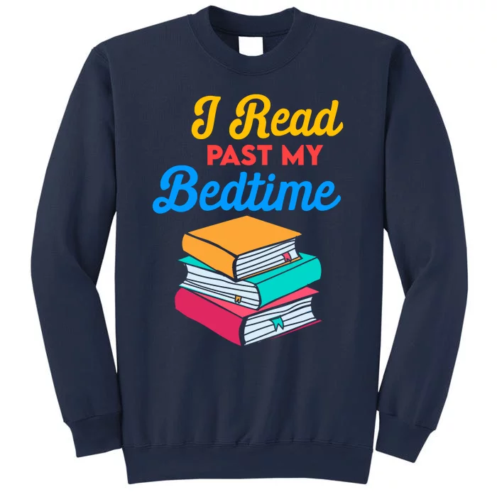 I Read Past My Bedtime Sweatshirt