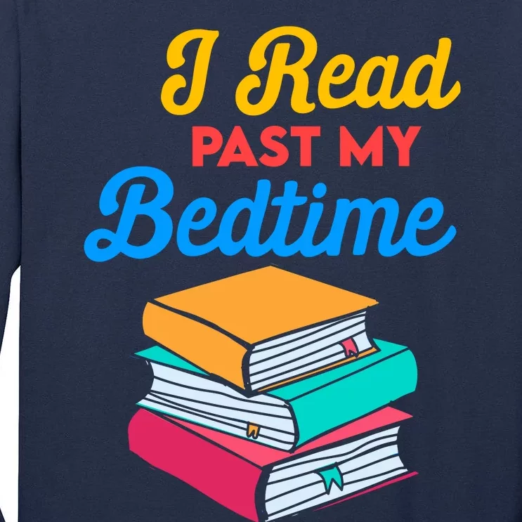 I Read Past My Bedtime Tall Long Sleeve T-Shirt