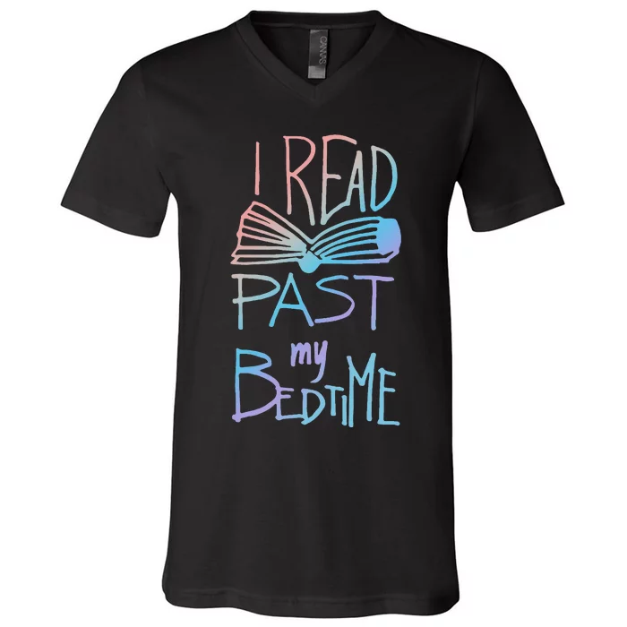 I Read Past My Bedtime Book Lover Reader Reading Quote V-Neck T-Shirt