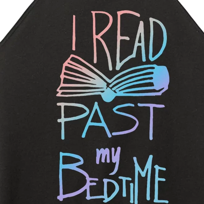 I Read Past My Bedtime Book Lover Reader Reading Quote Women’s Perfect Tri Rocker Tank