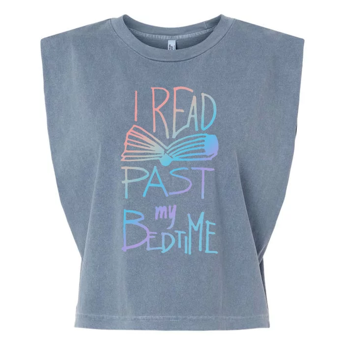 I Read Past My Bedtime Book Lover Reader Reading Quote Garment-Dyed Women's Muscle Tee