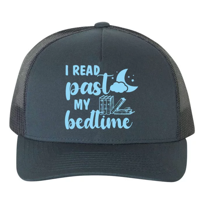 I Read Past My Bedtime Reading Book Lover Funny Bookworm Cute Gift Yupoong Adult 5-Panel Trucker Hat