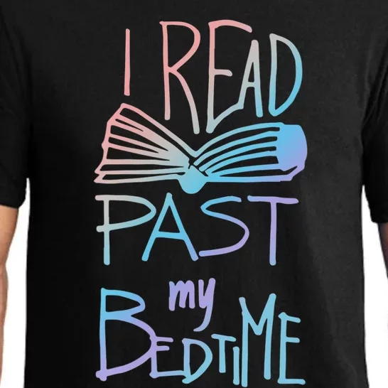 I Read Past My Bedtime Book Lover Reader Reading Quote Pajama Set