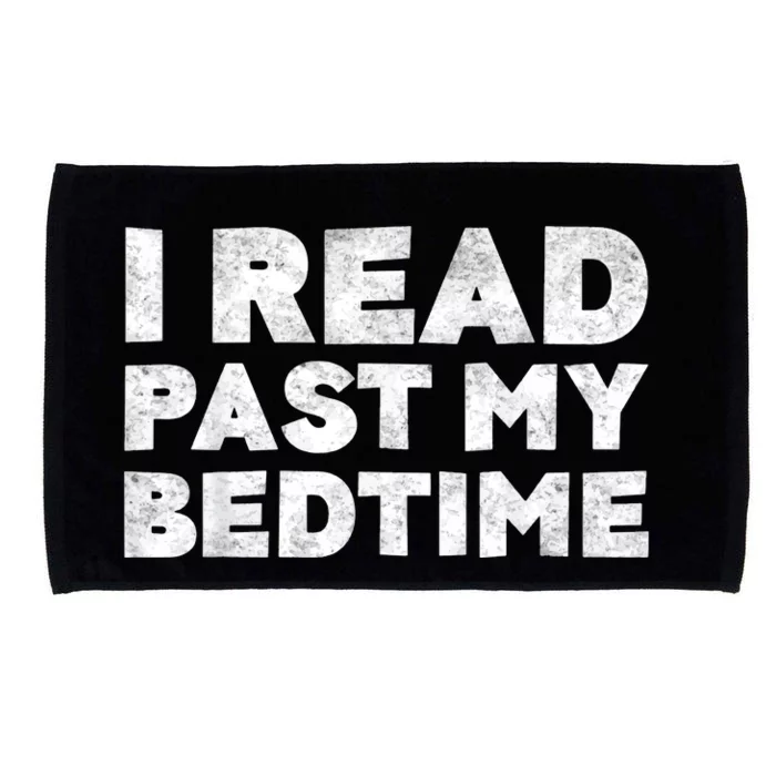 I Read Past My Bedtime Book Lover Funny Reading Gift Microfiber Hand Towel