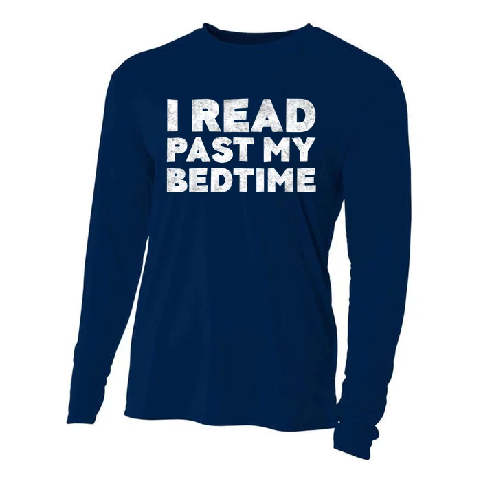 I Read Past My Bedtime Book Lover Funny Reading Gift Cooling Performance Long Sleeve Crew